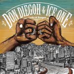 “ Latte e Sangue ” , l’album di Don Diegoh e Ice One uscirà il 9 ottobre.