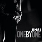 Ensi : ONE BY ONE  è uscito l’EP di Ensi
