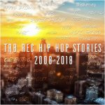 “TRB rec Hip Hop Stories 2008-2018”
