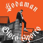 “Gioco Sporco”: fuori oggi il disco d’esordio del pioniere del grime italiano Yodaman