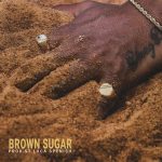 “Brown Sugar”: Akran firma un grande esercizio di stile, prodotto da St. Luca Spenish
