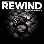 Rewind – Epicentro Romano 4, da venerdì 27 marzo in digital download