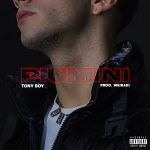 “Piumini” è il nuovo singolo di Tony Boy, uno dei talenti più in ascesa della nuova generazione del rap italiano