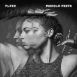 PICCOLA PESTE è il singolo d’esordio di Flaza, nuovo talento urban di casa Honiro
