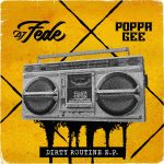 Dirty Routine E.P.: ecco il progetto ufficiale di DJ Fede e Poppa Gee
