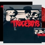 Aldebaran Records, arriva la ristampa in vinile del primo EP dei Truceboys