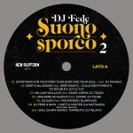 DJ Fede presenta il nuovo album “Suono Sporco 2”: un’opera di grande valore per gli appassionati dell’hip hop classico