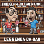 “LEGGENDA DA BAR”, la nuova release di due icone rap italiane: INOKI e CLEMENTINO